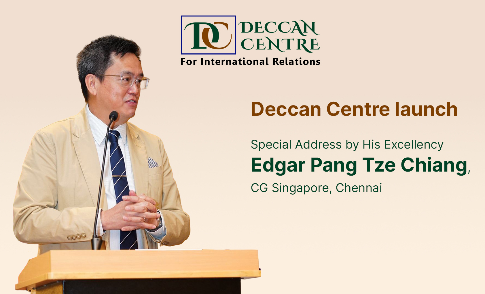Deccan Centre: Special Address by His Excellency Edgar Pang Tze Chiang, CG Singapore, Chennai